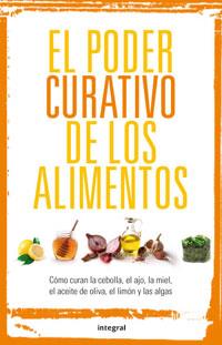 PODER CURATIVO DE LOS ALIMENTOS, EL | 9788492981090 | VV.AA. | Llibreria Drac - Librería de Olot | Comprar libros en catalán y castellano online