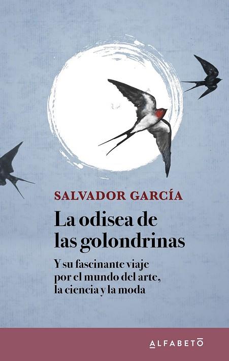 ODISEA DE LAS GOLONDRINAS, LA | 9788417951283 | GARCÍA, SALVADOR | Llibreria Drac - Llibreria d'Olot | Comprar llibres en català i castellà online