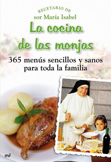 COCINA DE LAS MONJAS, LA | 9788427035348 | LORA, SOR MARIA ISABEL | Llibreria Drac - Librería de Olot | Comprar libros en catalán y castellano online