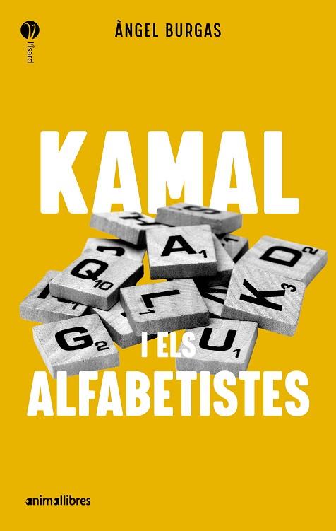 KAMAL I ELS ALFABETISTES | 9788419659989 | BURGAS, ANGEL | Llibreria Drac - Llibreria d'Olot | Comprar llibres en català i castellà online