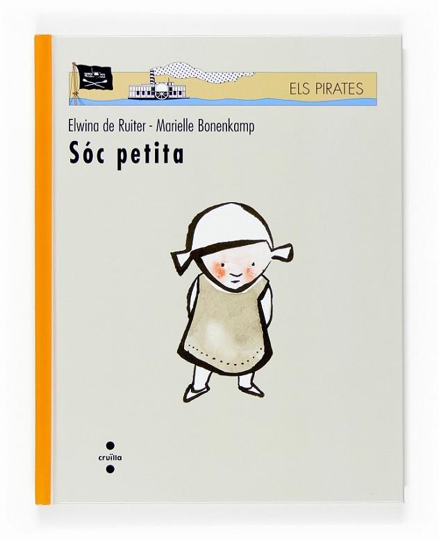 SOC PETITA | 9788466117838 | DE RUITER, ELWINA; BONENKAMP, MARIELLE | Llibreria Drac - Librería de Olot | Comprar libros en catalán y castellano online