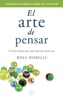 ARTE DE PENSAR, EL | 9788466648684 | DOBELLI, ROLF | Llibreria Drac - Llibreria d'Olot | Comprar llibres en català i castellà online