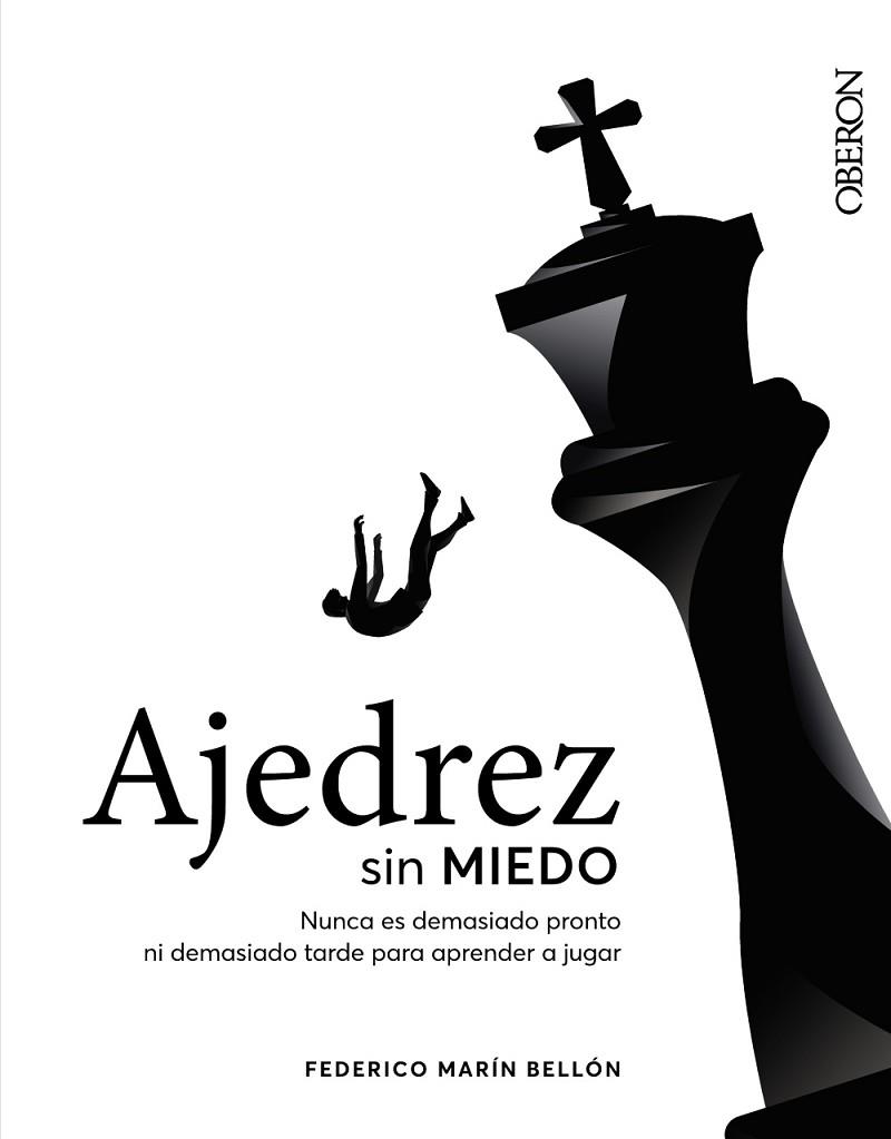 AJEDREZ SIN MIEDO | 9788441545892 | MARÍN, FEDERICO | Llibreria Drac - Llibreria d'Olot | Comprar llibres en català i castellà online