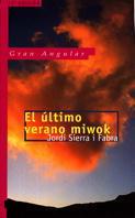 ULTIMO VERANO EN MIWOK | 9788434822566 | Llibreria Drac - Librería de Olot | Comprar libros en catalán y castellano online