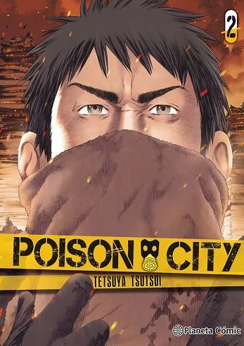 POISON CITY Nº 02/02 | 9788491467120 | TSUTSUI, TETSUYA | Llibreria Drac - Llibreria d'Olot | Comprar llibres en català i castellà online