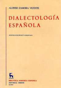 DIALECTOLOGIA ESPAÑOLA | 9788424911157 | ZAMORA VICENTE, ALONSO | Llibreria Drac - Librería de Olot | Comprar libros en catalán y castellano online