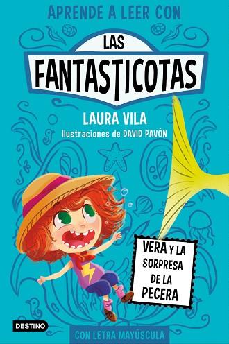 VERA Y LA SORPRESA DE LA PECERA (LAS FANTASTICOTAS 1) | 9788408267140 | VILA, LAURA | Llibreria Drac - Llibreria d'Olot | Comprar llibres en català i castellà online