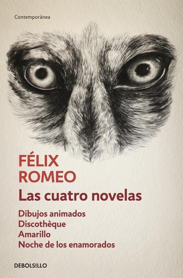 CUATRO NOVELAS (DIBUJOS ANIMADOS+DISCOTHEQUE+AMARILLO+NOCHE DE LOS ENAMORADOS), LAS | 9788490322000 | ROMEO, FELIX | Llibreria Drac - Librería de Olot | Comprar libros en catalán y castellano online