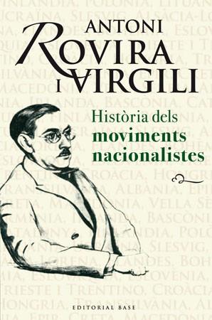 HISTORIA DELS MOVIMENTS NACIONALISTES | 9788485031917 | ROVIRA I VIRGILI, ANTONI | Llibreria Drac - Librería de Olot | Comprar libros en catalán y castellano online