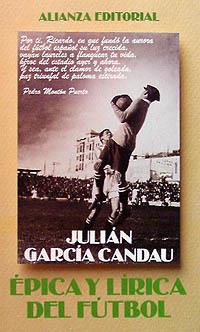 EPICA Y LIRICA DEL FUTBOL | 9788420607955 | GARCIA CANDAU,JULIAN | Llibreria Drac - Llibreria d'Olot | Comprar llibres en català i castellà online