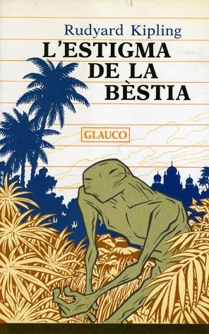 ESTIGMA DE LA BESTIA, L' | 9788476120460 | KIPLING, RUDYARD | Llibreria Drac - Librería de Olot | Comprar libros en catalán y castellano online