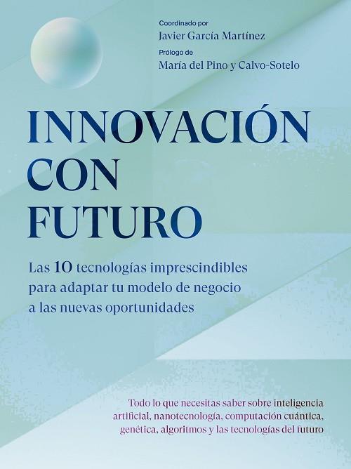 INNOVACIÓN CON FUTURO | 9788498755718 | GARCÍA MARTÍNEZ, JAVIER | Llibreria Drac - Llibreria d'Olot | Comprar llibres en català i castellà online