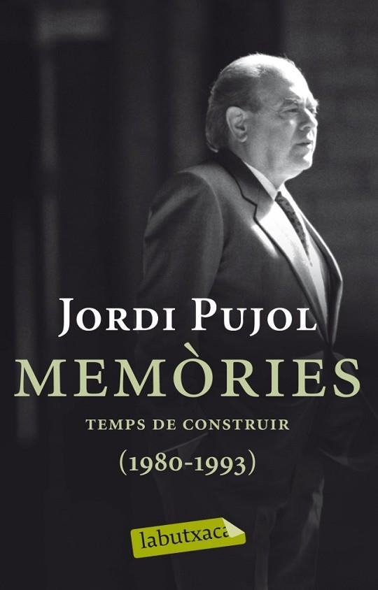 MEMORIES. TEMPS DE CONSTRUIR (1980-1993) | 9788499304045 | PUJOL, JORDI | Llibreria Drac - Llibreria d'Olot | Comprar llibres en català i castellà online