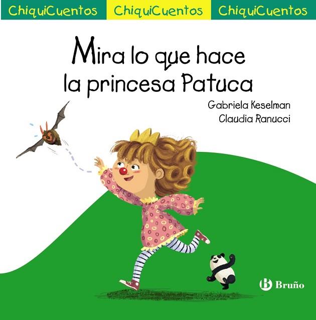 MIRA LO QUE HACE LA PRINCESA PATUCA | 9788469626122 | KESELMAN, GABRIELA | Llibreria Drac - Llibreria d'Olot | Comprar llibres en català i castellà online