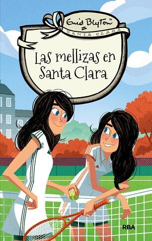 MELLIZAS EN SANTA CLARA, LAS  | 9788427206793 | BLYTON, ENID | Llibreria Drac - Llibreria d'Olot | Comprar llibres en català i castellà online