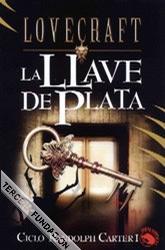 LLAVE DE PLATA, LA.  CICLO RANDOLPH CARTER I | 9788441413764 | LOVECRAFT | Llibreria Drac - Llibreria d'Olot | Comprar llibres en català i castellà online