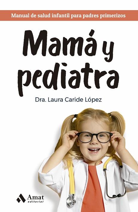 MAMÁ Y PEDIATRA | 9788419341945 | CARIDE, LAURA | Llibreria Drac - Llibreria d'Olot | Comprar llibres en català i castellà online