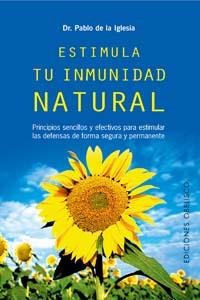 ESTIMULA TU INMUNIDAD NATURAL | 9788497772426 | DE LA IGLESIA, PABLO | Llibreria Drac - Librería de Olot | Comprar libros en catalán y castellano online