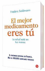 MEJOR MEDICAMENTO ERES TÚ, EL | 9788466328609 | SALDMANN, FRÉDÉRIC | Llibreria Drac - Librería de Olot | Comprar libros en catalán y castellano online