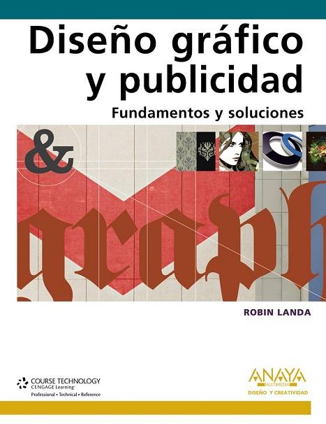 DISEÑO GRAFICO Y PUBLICIDAD. FUNDAMENTOS Y SOLUCIONES | 9788441528031 | LANDA, ROBIN | Llibreria Drac - Llibreria d'Olot | Comprar llibres en català i castellà online