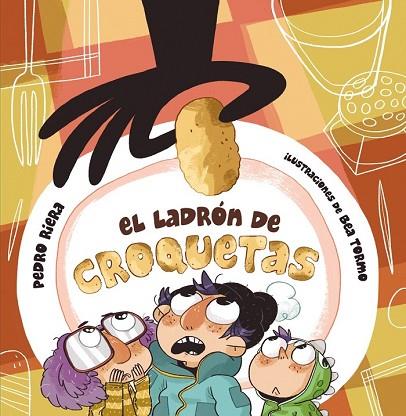 LADRÓN DE CROQUETAS, EL | 9788467861433 | RIERA, PEDRO | Llibreria Drac - Llibreria d'Olot | Comprar llibres en català i castellà online