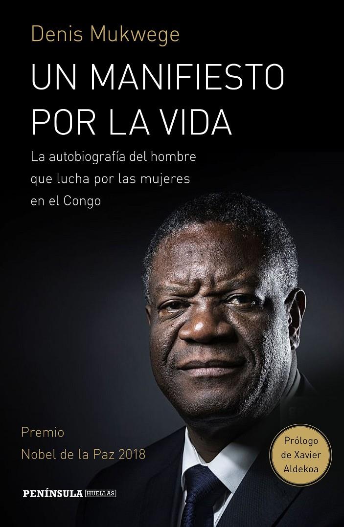 MANIFIESTO POR LA VIDA, UN | 9788499427843 | MUKWEGE, DENIS | Llibreria Drac - Librería de Olot | Comprar libros en catalán y castellano online