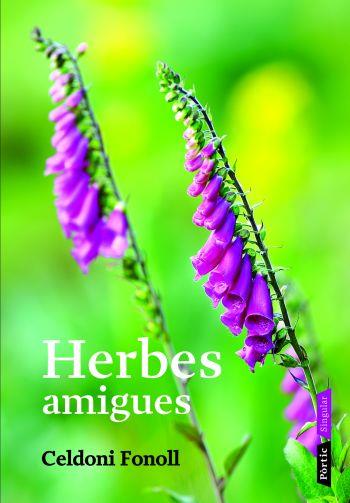 HERBES AMIGUES | 9788498090628 | FONOLL, CELDONI | Llibreria Drac - Llibreria d'Olot | Comprar llibres en català i castellà online