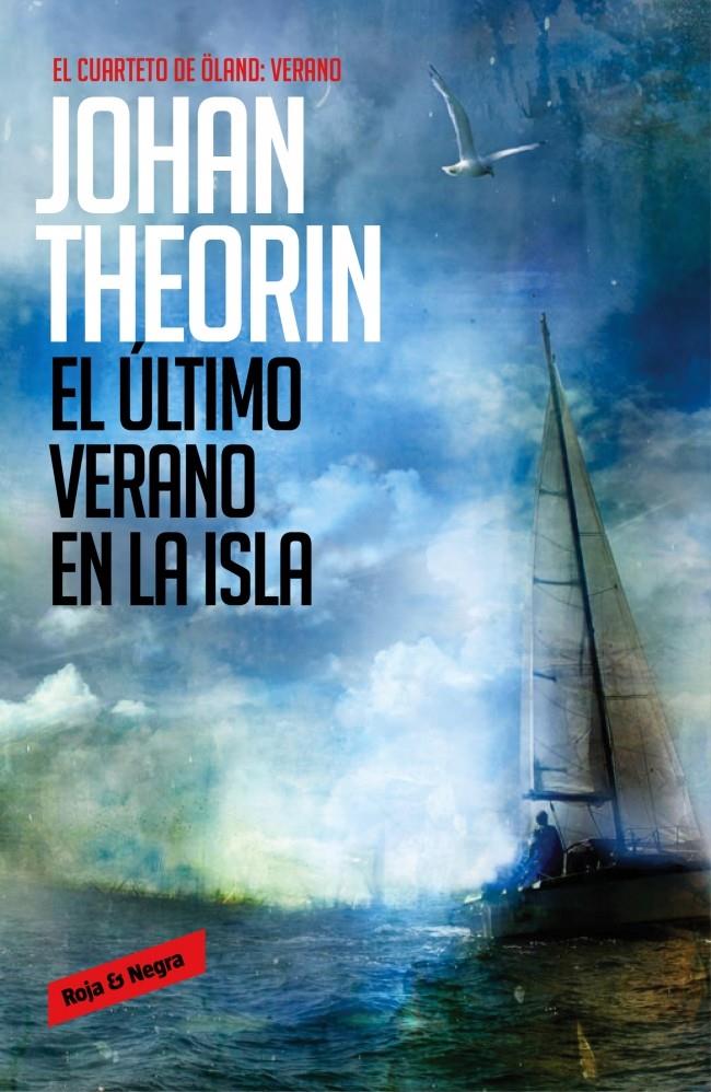 ÚLTIMO VERANO EN LA ISLA, EL (CUARTETO DE ÖLAND, 4) | 9788439728245 | THEORIN, JOHAN | Llibreria Drac - Llibreria d'Olot | Comprar llibres en català i castellà online