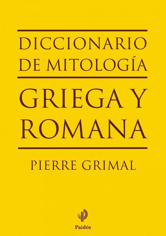 DICCIONARIO DE MITOLOGIA GRIEGA Y ROMANA | 9788449324574 | GRIMAL, PIERRA | Llibreria Drac - Librería de Olot | Comprar libros en catalán y castellano online