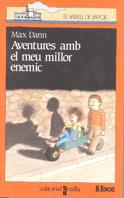 AVENTURES AMB EL MEU MILLOR ENEMIC | 9788476293355 | Dann, Max | Llibreria Drac - Librería de Olot | Comprar libros en catalán y castellano online