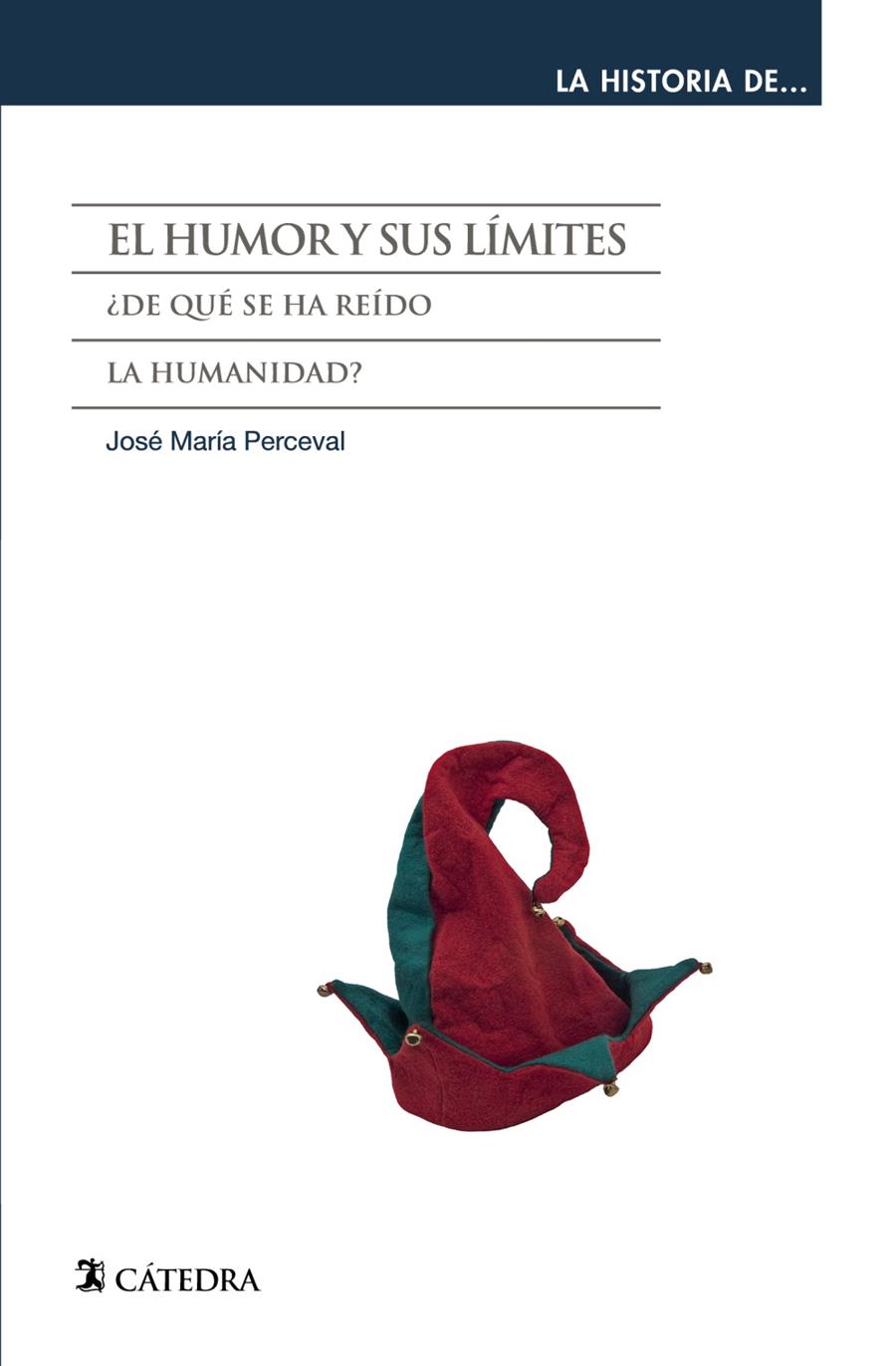 HUMOR Y SUS LÍMITES, EL | 9788437634579 | PERCEVAL, JOSÉ MARÍA | Llibreria Drac - Librería de Olot | Comprar libros en catalán y castellano online