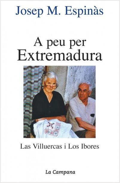 A PEU PER EXTREMADURA | 9788495616036 | ESPINAS, JOSEP Mª | Llibreria Drac - Llibreria d'Olot | Comprar llibres en català i castellà online