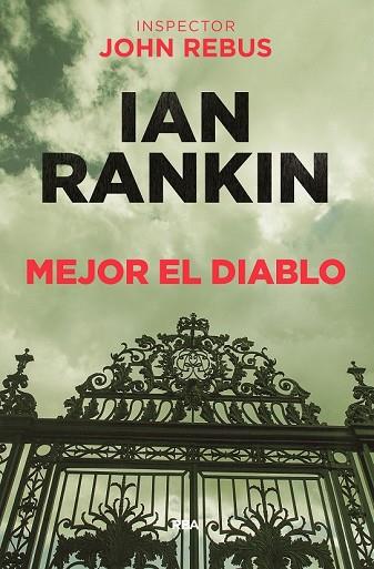 MEJOR EL DIABLO (JOHN REBUS, 21) | 9788490568941 | RANKIN , IAN | Llibreria Drac - Llibreria d'Olot | Comprar llibres en català i castellà online