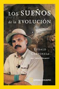 SUEÑOS DE LA EVOLUCION, LOS | 9788478710676 | CARBONELL, EUDALD | Llibreria Drac - Librería de Olot | Comprar libros en catalán y castellano online