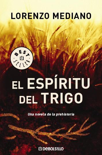 ESPIRITU DEL TRIGO, EL | 9788483466469 | MEDIANO, LORENZO | Llibreria Drac - Librería de Olot | Comprar libros en catalán y castellano online