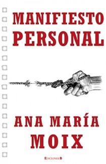 MANIFIESTO PERSONAL | 9788466601184 | MOIX, ANA MARIA | Llibreria Drac - Llibreria d'Olot | Comprar llibres en català i castellà online