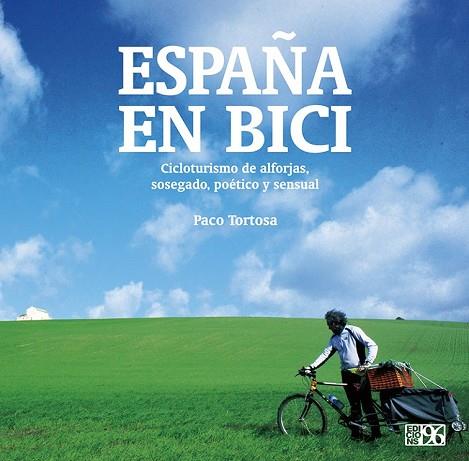 ESPAÑA EN BICI | 9788415802693 | TORTOSA, PACO | Llibreria Drac - Llibreria d'Olot | Comprar llibres en català i castellà online