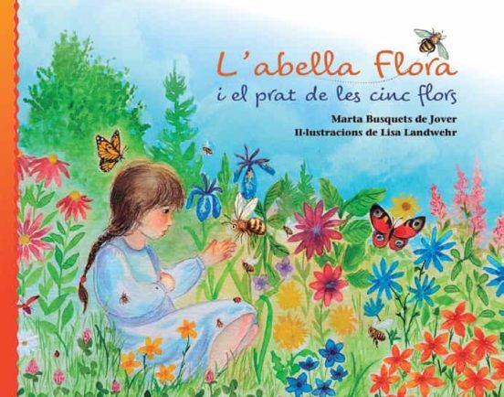 ABELLA FLORA I EL PRAT DE LES CINC FLORS, L' | 9788412513707 | BUSQUETS DE JOVER, MARTA | Llibreria Drac - Llibreria d'Olot | Comprar llibres en català i castellà online