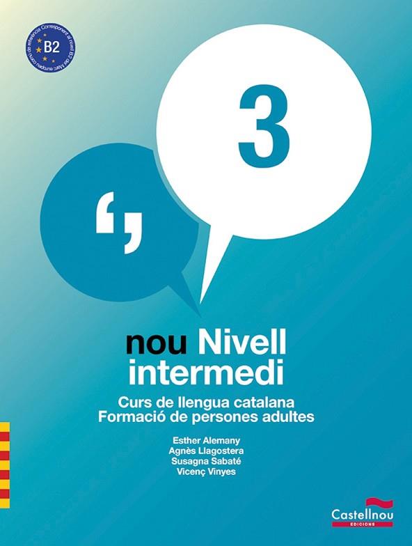 NOU NIVELL INTERMEDI 3 (LL+Q+CD) | 9788498046540 | ALEMANY, ESTHER/LLAGOSTERA, AGNÈS/SABATÉ, SUSAGNA/VINYES, VICENÇ  | Llibreria Drac - Librería de Olot | Comprar libros en catalán y castellano online