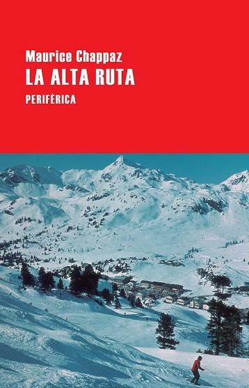 ALTA RUTA, LA | 9788416291588 | CHAPPAZ, MAURICE | Llibreria Drac - Llibreria d'Olot | Comprar llibres en català i castellà online