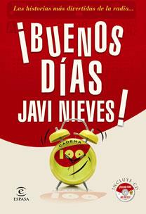 BUENOS DIAS JAVI NIEVES | 9788467031225 | CADENA 100 | Llibreria Drac - Librería de Olot | Comprar libros en catalán y castellano online