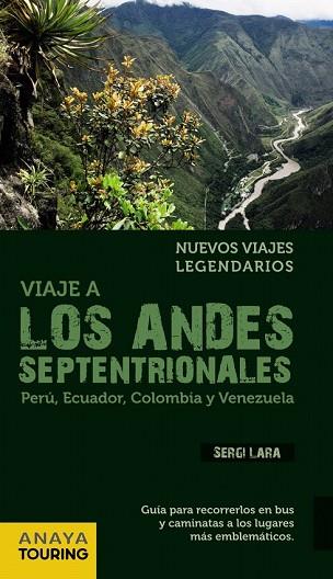 VIAJE A LOS ANDES SEPTENTRIONALES | 9788499354149 | LARA, SERGI | Llibreria Drac - Llibreria d'Olot | Comprar llibres en català i castellà online