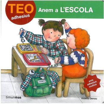 ANEM A L'ESCOLA (TEO ADHESIUS) | 9788408084792 | DENOU, VIOLETA | Llibreria Drac - Librería de Olot | Comprar libros en catalán y castellano online