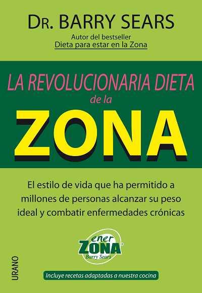 REVOLUCIONARIA DIETA DE LA ZONA, LA | 9788479535773 | SEARS, BARRY | Llibreria Drac - Librería de Olot | Comprar libros en catalán y castellano online