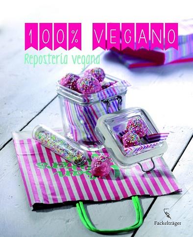 REPOSTERIA VEGANA (100% VEGANO) | 9783771600235 | AAVV | Llibreria Drac - Llibreria d'Olot | Comprar llibres en català i castellà online