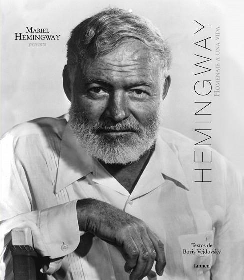 HEMINGWAY. HOMENAJE A UNA VIDA | 9788426419460 | HEMINGWAY, MARIEL | Llibreria Drac - Llibreria d'Olot | Comprar llibres en català i castellà online