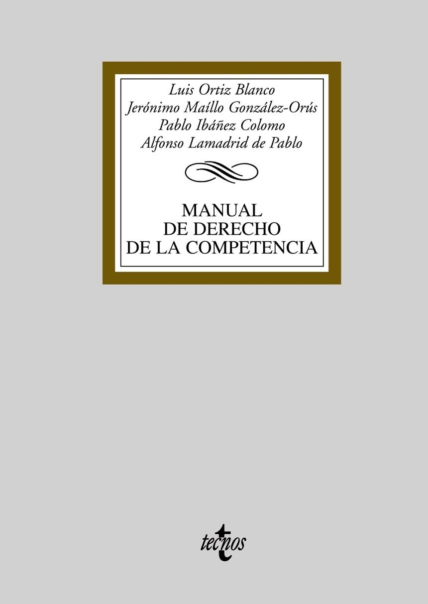 MANUAL DE DERECHO DE LA COMPETENCIA | 9788430948093 | ORTIZ, LUIS; MAILLO, JERONIMO; Y OTROS | Llibreria Drac - Llibreria d'Olot | Comprar llibres en català i castellà online