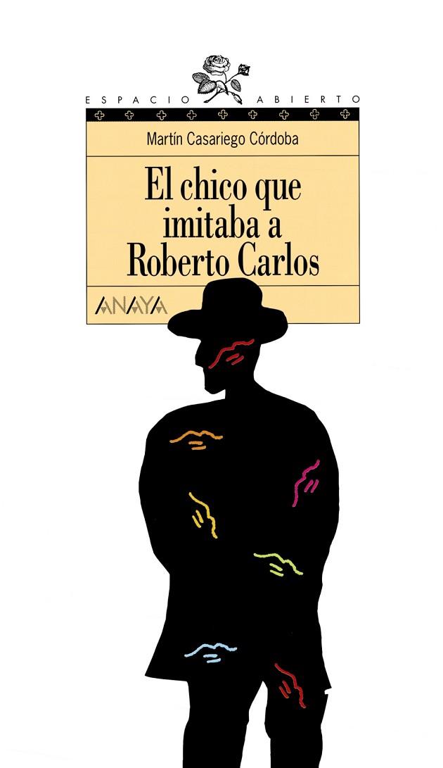CHICO QUE IMITABA A ROBERTO CARLOS, EL | 9788420775142 | CASARIEGO, MARTIN | Llibreria Drac - Llibreria d'Olot | Comprar llibres en català i castellà online
