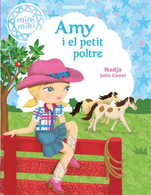 AMY I EL PETIT POLTRE (MINIMIKI 1) | 9788424654795 | NADJA | Llibreria Drac - Librería de Olot | Comprar libros en catalán y castellano online