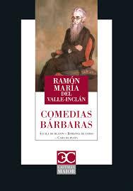 COMEDIAS BARBARAS | 9788497407861 | VALLE INCLAN, RAMON | Llibreria Drac - Librería de Olot | Comprar libros en catalán y castellano online